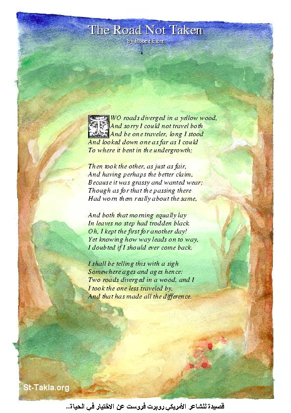 St-Takla.org Image: The Road Not Taken poem by American Poet Robert Frost (1874-1963) صورة في موقع الأنبا تكلا: شعر الطريق الذي لم يسلك للشعار الأمريكي روبرت فروست
